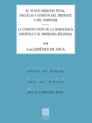 Nuevo derecho penal. Escuelas y códigos del presente y del porvenir.  La Constitución de la democracia española y el problema regional