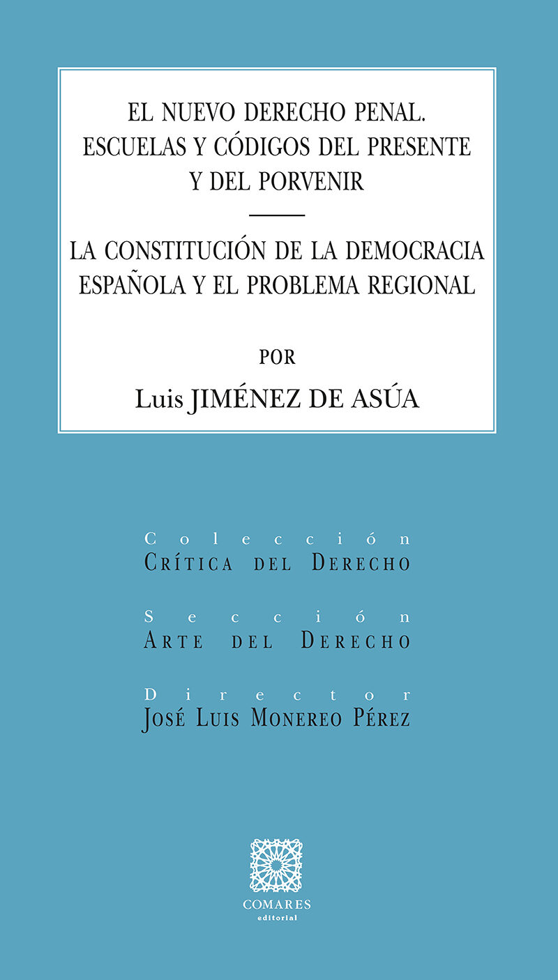 EL NUEVO DERECHO PENAL ESCUELAS Y CÓDIGOS DEL PRESENTE Y DEL PORVENIR