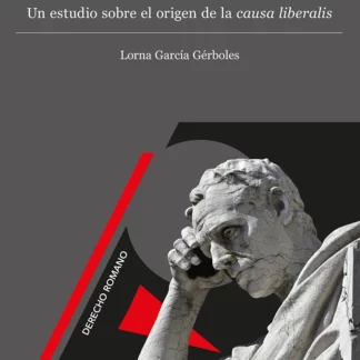 Proceso contra Virginia. Un estudio sobre el origen de la causa liberalis