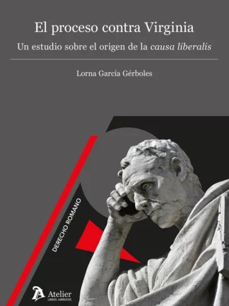 Proceso contra Virginia. Un estudio sobre el origen de la causa liberalis