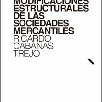 Modificaciones estructurales de las sociedades mercantiles