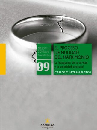 Proceso de nulidad del matrimonio. La búsqueda de la verdad y la celeridad procesal