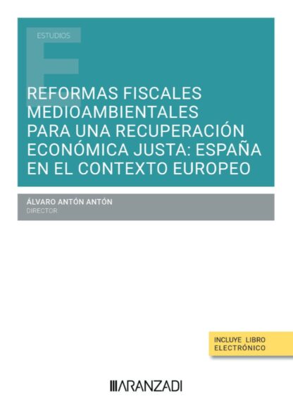 Reformas fiscales medioambientales para una recuperación económica justa: España en el contexto europeo