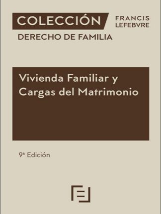 Vivienda familiar y cargas del matrimonio 2025