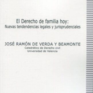 Derecho de familia hoy: nuevas tendencias legales y jurisprudenciales