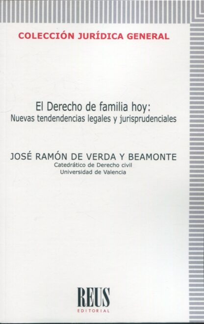 Derecho de familia hoy: nuevas tendencias legales y jurisprudenciales