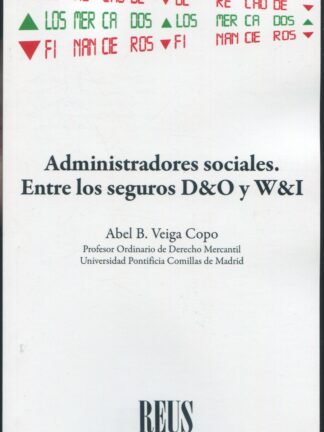 Administradores sociales. Entre los seguros D&O y W&I