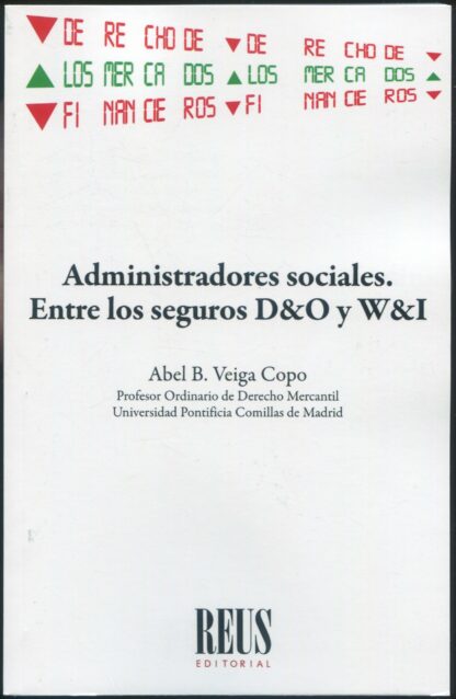 Administradores sociales. Entre los seguros D&O y W&I