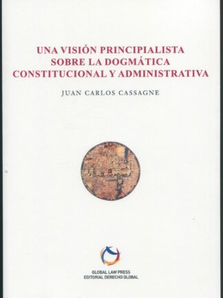 Una visión principialista sobre la dogmática constitucional y administrativa