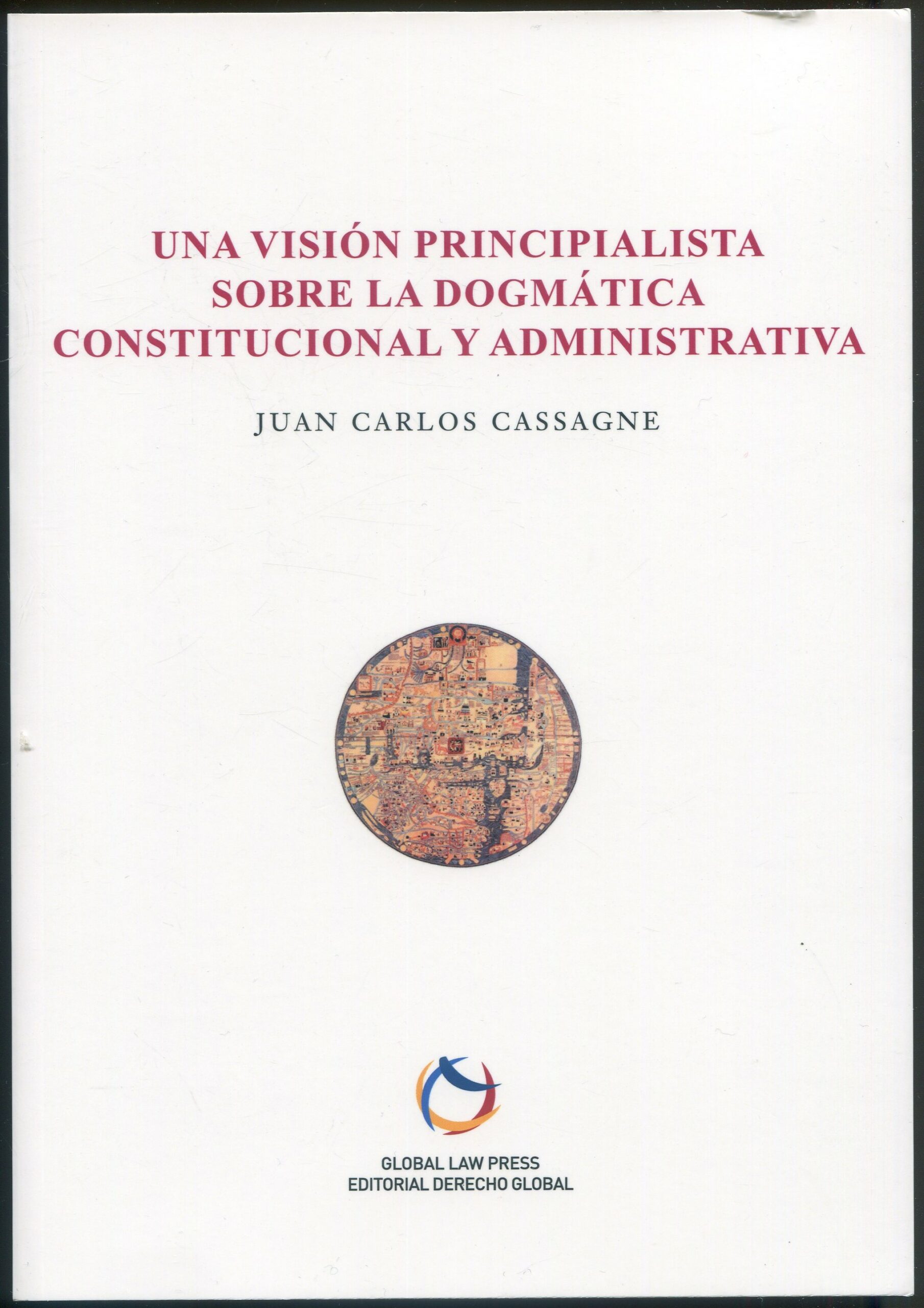 Visión principialista dogmática constitucional / 9788494142680