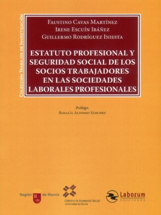 Estatuto profesional y seguridad social de los socios trabajadores en las sociedades laborales profesionales