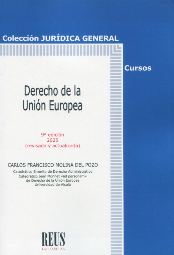 Derecho de la Unión Europea/C. Fracisco Molina / 9788429029147