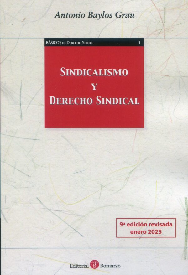 Sindicalismo y derecho sindical / A. Baylos Grau/ 9788419574701