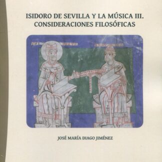 Isidoro de Sevilla y la música III. Consideraciones filosóficas