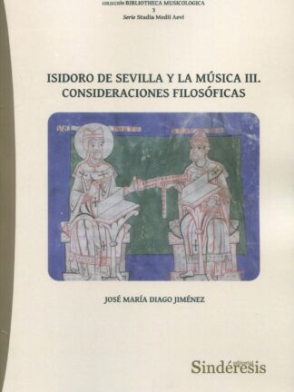 Isidoro de Sevilla y la música III. Consideraciones filosóficas