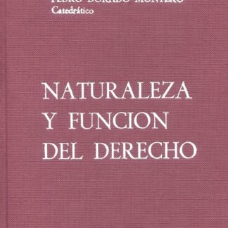 Naturaleza y Función del Derecho