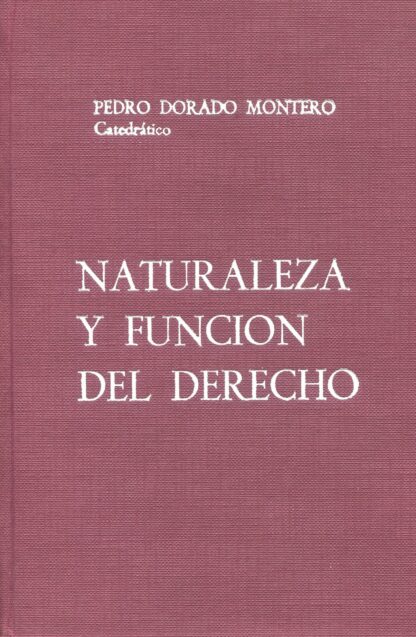 Naturaleza y Función del Derecho