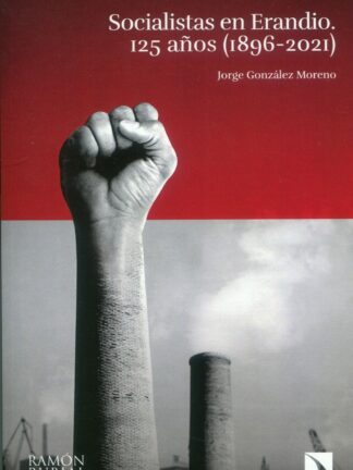 Socialistas en Erandio 125 años (1896-2021)