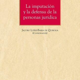 Imputación y la defensa de la persona jurídica