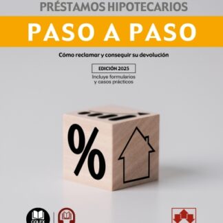 Cláusula IRPH en préstamos hipotecarios. Paso a paso. Cómo reclamar y conseguir su devolución