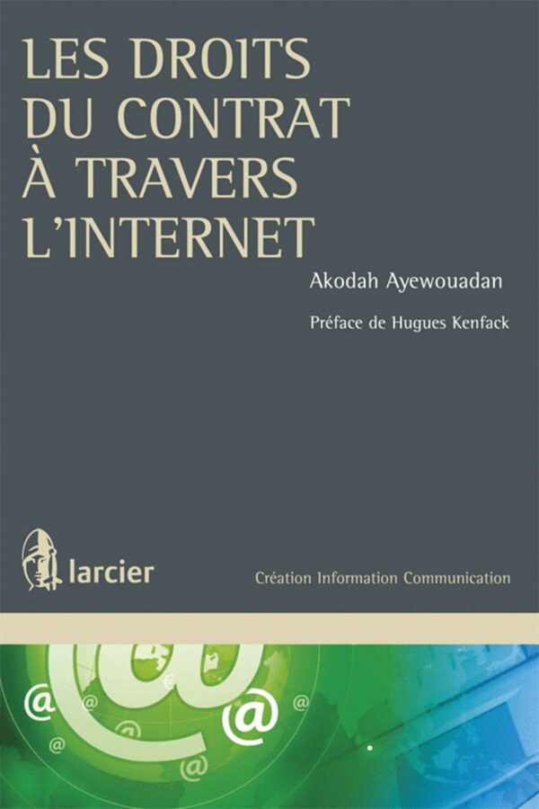 Droits contrat  travers internet/ A. Ayewouadan /9782804453664