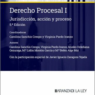 Derecho procesal I 2025. Jurisdicción, acción y proceso