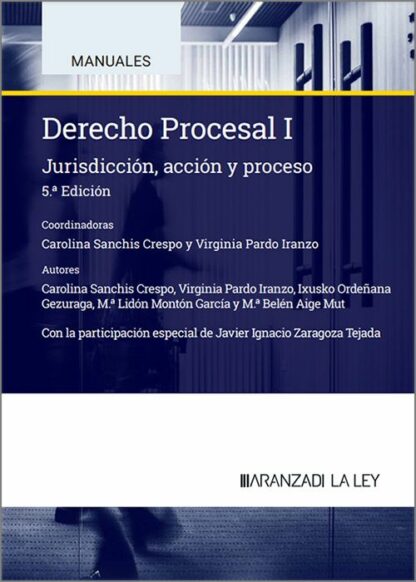 Derecho procesal I 2025. Jurisdicción, acción y proceso