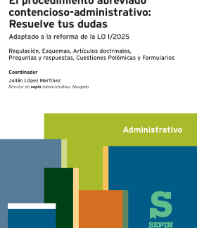 Procedimiento abreviado contencioso-administrativo: Resuelve tus dudas. Adaptado