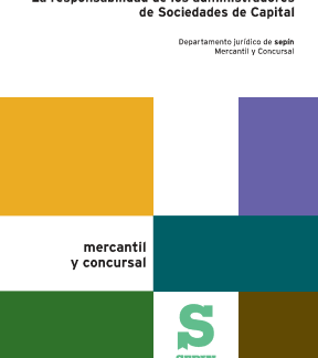 La responsabilidad de los administradores de Sociedades de Capital
