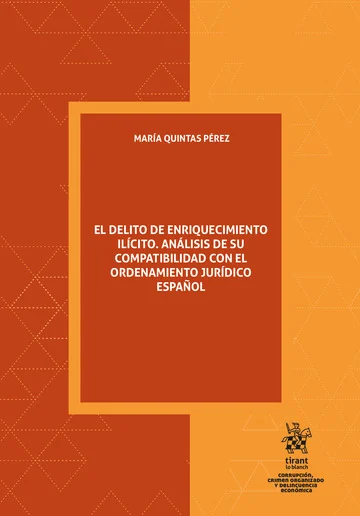 Delito de enriquecimiento ilícito / M. QUINTAS/ 9788410710672