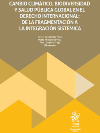 Cambio climático, biodiversidad y salud pública global en el Derecho Internacional