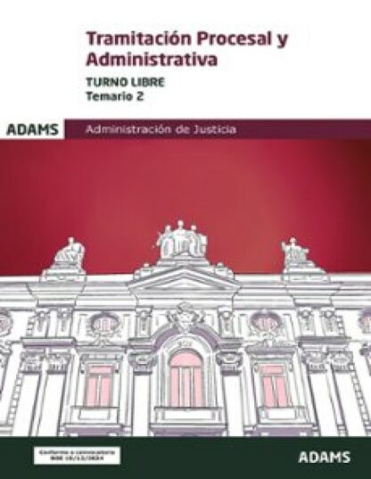 Tramitación procesal y administrativa. Turno libre. Temario 2