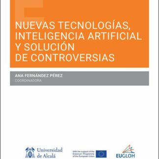 Nuevas tecnologías, inteligencia artificial y solución de controversias