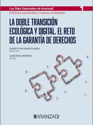 La doble transición ecológica y digital. El reto de la garantía de derechos
