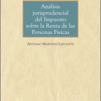 Análisis jurisprudencial del Impuesto sobre la Renta de las Personas Físicas