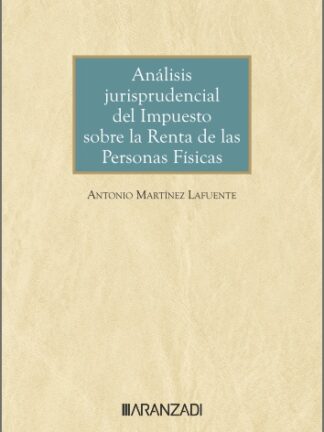 Análisis jurisprudencial del Impuesto sobre la Renta de las Personas Físicas