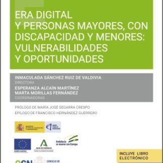 Era digital y personas mayores, con discapacidad y menores: vulnerabilidades y oportunidades
