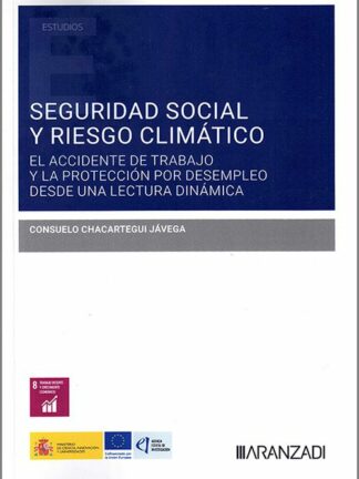 Seguridad social y riesgo climático: el accidente de trabajo y la protección por desempleo desde una lectura dinámica