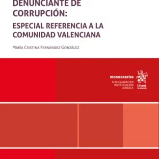 Análisis criminológico de la persona denunciante de corrupción: especial referencia a la Comunidad Valenciana