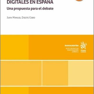 La regulación de las plataformas digitales en España. Una propuesta para el debate