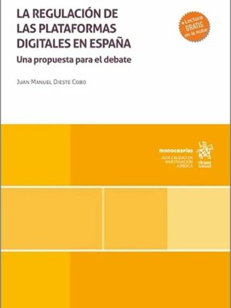 La regulación de las plataformas digitales en España. Una propuesta para el debate