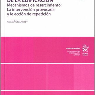 El promotor en la Ley de Ordenación de la Edificación. Mecanismos de resarcimiento:La intervención provocada y la acción de repetición