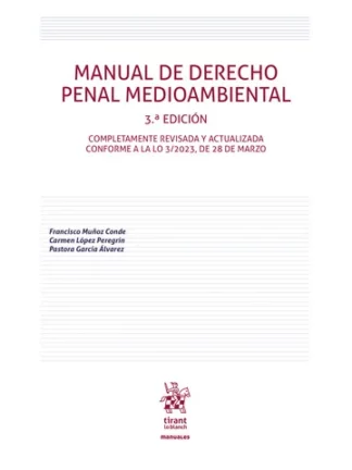 Manual de Derecho Penal Medioambiental