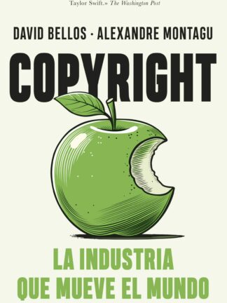 Copyright. La industria que mueve el mundo