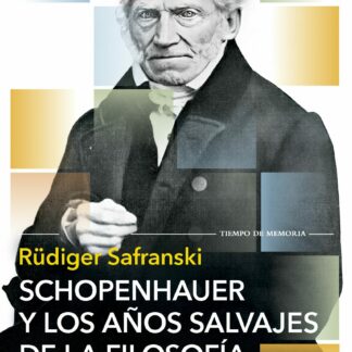 Schopenhauer y los años salvajes de la filosofía