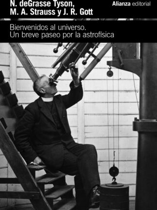 Bienvenidos al universo.  Un breve paseo por la astrofísica