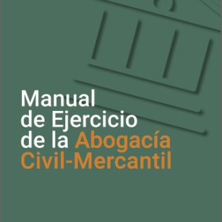 Manual de Ejercicio de la Abogacía Civil-Mercantil