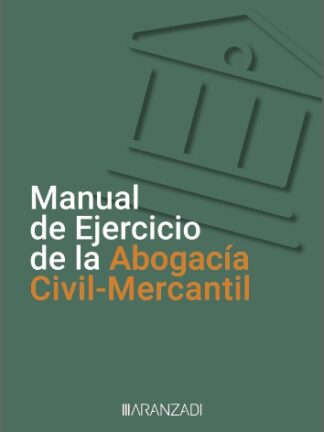 Manual de Ejercicio de la Abogacía Civil-Mercantil