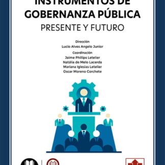 Instrumentos de gobernanza pública. Presente y futuro