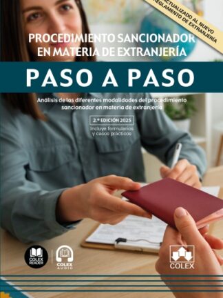 Procedimiento sancionador en materia de extranjería. Paso a paso 2025. Análisis de las diferentes modalidades del procedimiento sancionador en materia de extranjería